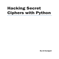 Hacking Secret Ciphers with Python ( PDFDrive )