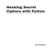 Hacking Secret Ciphers with Python ( PDFDrive )